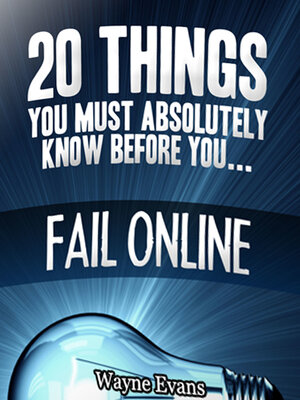 cover image of 20 Things You Must Absolutely Know Before You Fail Online